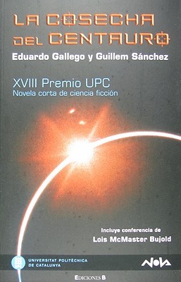 La Cosecha del Centauro (Unicorp #12)