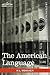 The American Language: A Preliminary Inquiry into the Development of English in the United States