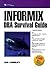 The Informix DBA Survival Guide by Joe Lumbley