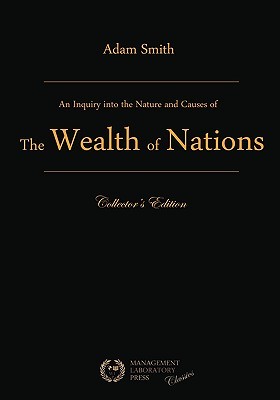 An Inquiry into the Nature & Causes of the Wealth of Nations