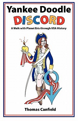 Yankee Doodle Discord: A Walk with Planet Eris Through USA History (Paperback)