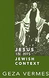 Jesus in His Jewish Context