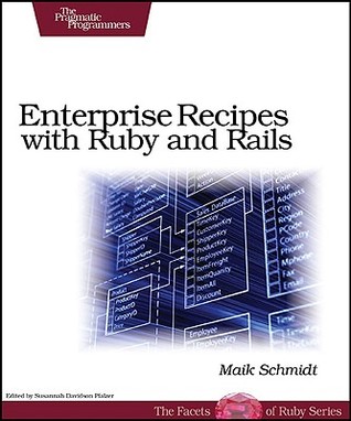 Enterprise Recipes with Ruby and Rails
