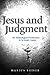 Jesus and Judgement