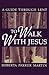 To Walk With Jesus
