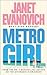 Metro Girl by Janet Evanovich Metro Girl by Janet Evanovich