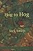 Hog to Hog