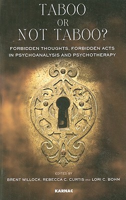 Taboo or Not Taboo? (The Developments in Psychoanalysis Series)