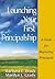 Launching Your First Principalship: A Guide for Beginning Principals