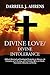 Divine Love/Divine Intolerance by Darrell J. Ahrens