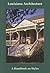 Louisiana Architecture: A Handbook on Styles