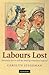 Labours Lost by Carolyn Steedman