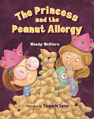 The Princess and the Peanut Allergy (Hardcover)