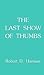 The Last Show of Thumbs by Robert D. Harman