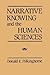 Narrative Knowing and the Human Sciences by Donald E. Polkinghorne Narrative Knowing and the Human Sciences by Donald E. Polkinghorne