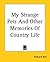 My Strange Pets And Other Memories Of Country Life