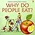 Why Do People Eat?