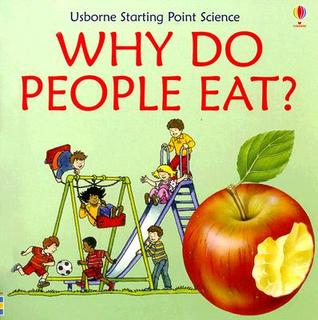 Why Do People Eat? (Usborne Starting Point Science)