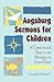 Augsburg Sermons for Children: Gospels, Series C (Luke)
