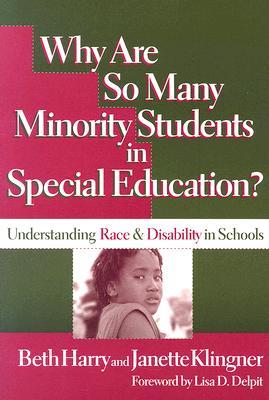 Why Are So Many Minority Students in Special Education? Understanding Race and Disability in School (Paperback)