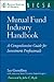Mutual Fund Industry Handbook : A Comprehensive Guide for Investment Professionals