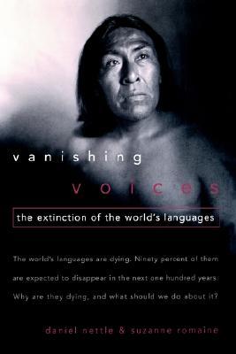Vanishing Voices: The Extinction of the World's Languages (Hardcover)