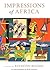 Impressions of Africa by Raymond Roussel Impressions of Africa by Raymond Roussel