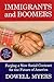 Immigrants and Boomers by Dowell Myers