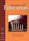 Jefferson and Education (Monticello Monograph Series)