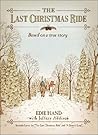 The Last Christmas Ride: A Novella The Last Christmas Ride: A Novella