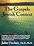 The Gospels in Their Jewish Context