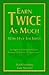 Earn Twice as Much with Half the Stress by Paul Lemberg
