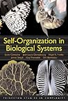 Self-Organization in Biological Systems (Princeton Studies in Complexity)