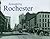 Remembering Rochester by Ruth Rosenberg-Naparsteck