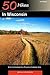 50 Hikes in Wisconsin: Shor...