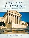 Cases and Controversies: Civil Rights and Liberties in Context