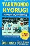 Tae Kwon Do Kyorugi: Olympic Style Sparring Tae Kwon Do Kyorugi: Olympic Style Sparring