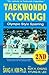 Tae Kwon Do Kyorugi: Olympic Style Sparring