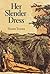 Her Slender Dress (Akron Series in Poetry (Paperback))