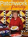 Patchwork Party: 10 Festive Quilts & the Recipes that Inspired Them Patchwork Party: 10 Festive Quilts & the Recipes that Inspired Them