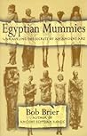 Egyptian Mummies by Bob Brier