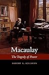 Macaulay: The Tragedy of Power