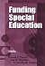 Funding Special Education: ...