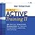 The Best of Active Training II: 25 One-Day Workshops Guaranteed to Promote Involvement, Learning, and Change