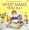 What Makes You Ill? (Usborne Starting Point Science)