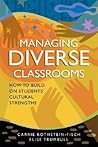 Managing Diverse Classrooms: How to Build on Students' Cultural Strengths