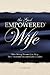 God Empowered Wife: How Str...