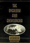 Horror (The Overlook Film Encyclopedia Series)