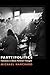 Party/Politics: Horizons in Black Political Thought (Transgressing Boundaries: Studies in Black Politics and Black Communities)