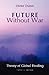 Future Without War. Theory ...